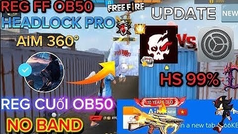 REG FF OB50-OB51, SHARE FILE AIM NEW. SIÊU BÁ, UPDATE MỚI, ADR/IOS, NORECOIL, FIX RUNG, ANTIBAND