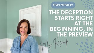 Study Article 50: The Deception Starts Right at the Beginning, in the Preview, My Recap #Watchtower