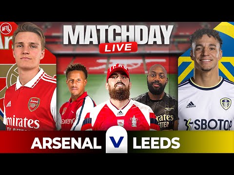 Arsenal vs Leeds | Match Day Live