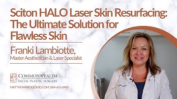 Sciton HALO Laser Skin Resurfacing: The Ultimate Solution for Flawless Skin