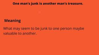 One Mans Junk Is Another Mans Treasure - English Proverb