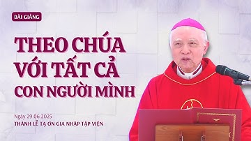 Theo Chúa với tất cả con người mình - ĐGM Giuse Đinh Đức Đạo