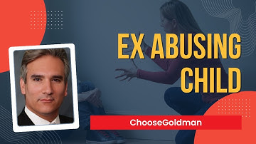 What Should I Do if I Have Suspicion My Ex is Abusing Our Child - ChooseGoldman.com