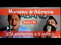 Zenn y eli  momentos de adoracin  te anelamos a t seor 