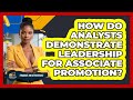 How Do Analysts Demonstrate Leadership For Associate Promotion? - Finance Job Strategist