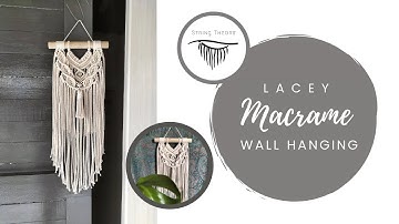 Lacey Wall Hanging | DIY Macrame Tutorial | Easy & Simple Wall Hanging | Beginner to Intermediate