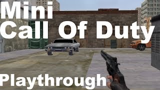 'Mini Call Of Duty 2' mini of duty 2 - Playthrough