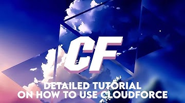 How To Use CloudForce Detailed Explanation