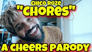 CHORES A CHEERS PARODY (THE PARENT ANTHEM)