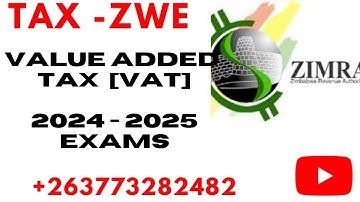 Value Added Tax [VAT] : Zim Tax 2024- 2025 Exams