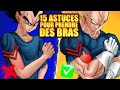 15 TECHNIQUES pour des GROS BRAS super facilement ?