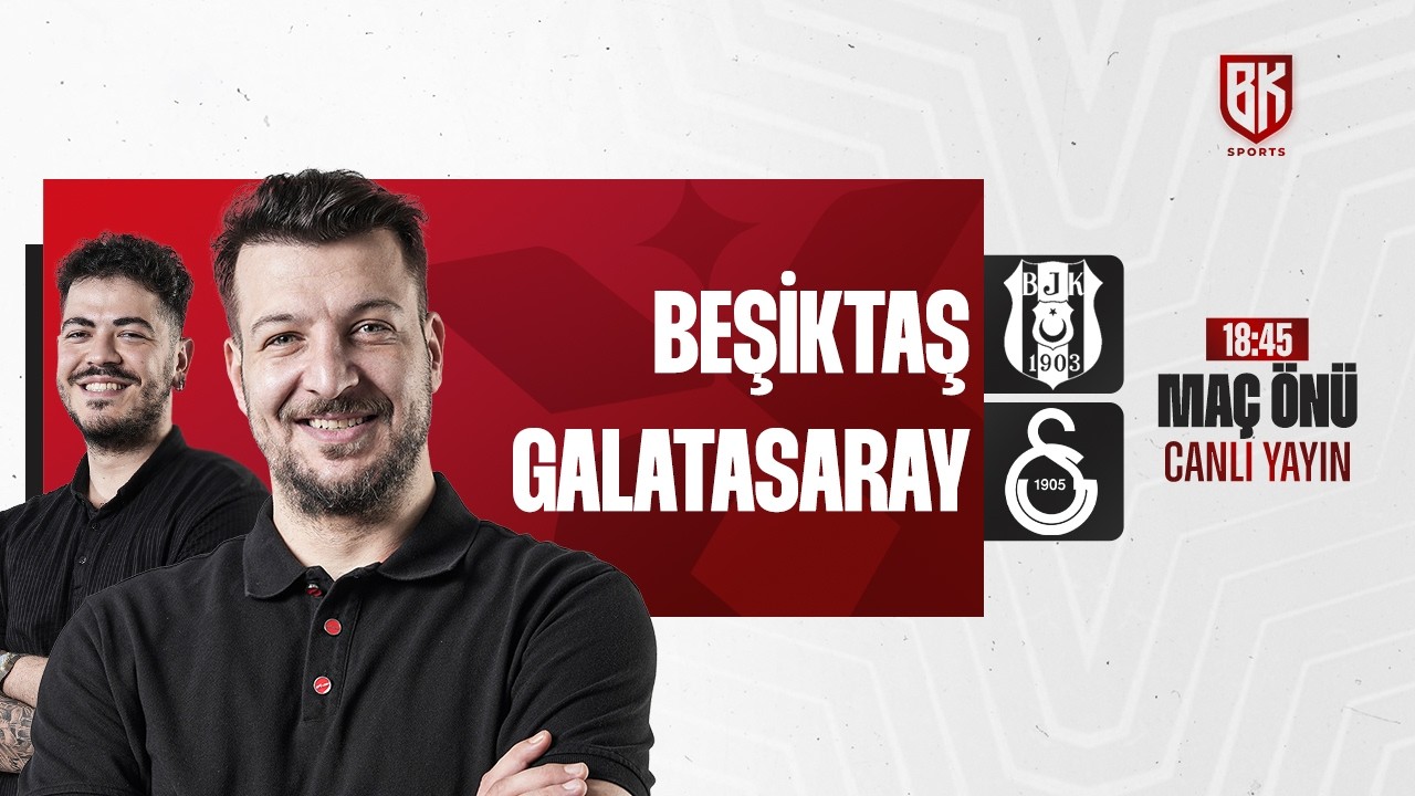 🔴 MAÇ ÖNÜ | Beşiktaş vs Galatasaray | Batuhan Karadeniz | Oğuzhan Öztürk