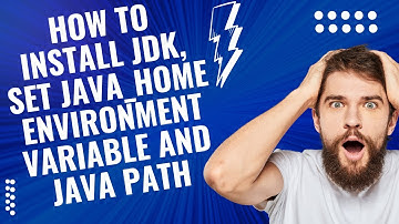 How to Install JDK,  Set JAVA_HOME Environment Variable and JAVA Path On Windows 11/10/8/7