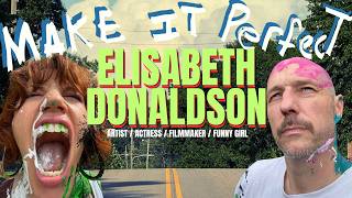 MAKE IT PERFECT 77 X Elisabeth Donaldson