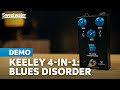 Keeley Blues Disorder: Four Shades of Time-tested Overdrive in One Chassis