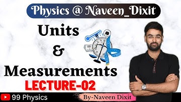 Units and Measurements (Part-2) Lecture 02 by |Naveen Dixit| Neet 2022| Physics| Target Neet2023|