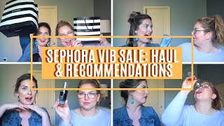 Sephora VIB Sale || Haul & Recommendations
