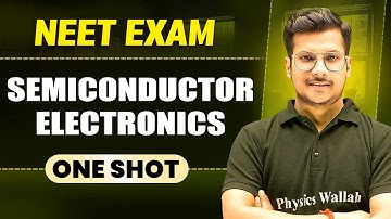 SEMICONDUCTOR ELECTRONICS in 1 Shot || All Concepts & PYQs Covered || Prachand NEET