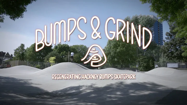 Hackney Bumps - Bumps and Grind - Full Skate Docum...