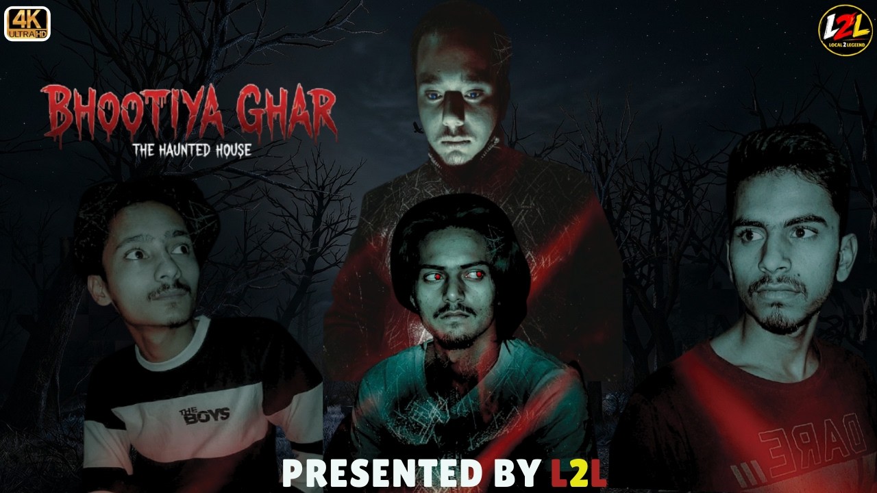 BHOOTIYA GHAR - The Haunted House | Horror Short Film | L2L #l2l #bhootiyaghar