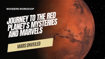 Mars Unveiled Journey to the Red Planet
