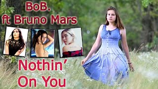 B.o.B  ft Bruno Mars - Nothin’ On You (Subtitulado en español)