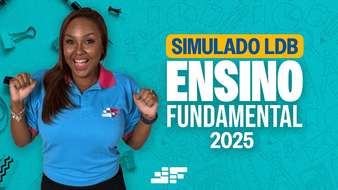 Simulado - LDB Ensino Fundamental 2025
