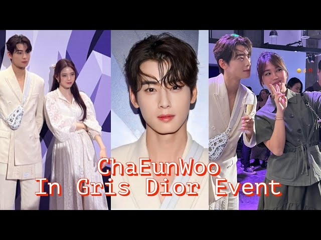 Cha Eun Woo and Han So Hee look stunning at the Gris Dior VIP