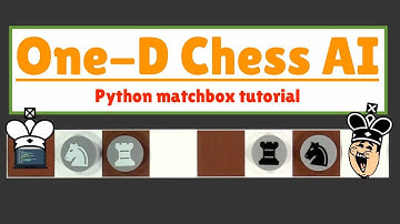 Exploring One Dimensional Chess with AI! Python Matchbox ( Graph Theory ) Code Tutorial