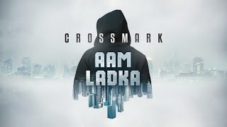 Aam Ladka - Cross Mark