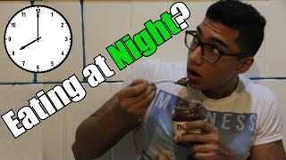 احرق الدهون بالأكل ليلا / مواعيد الوجبات / Meal Timing / Eating At Night