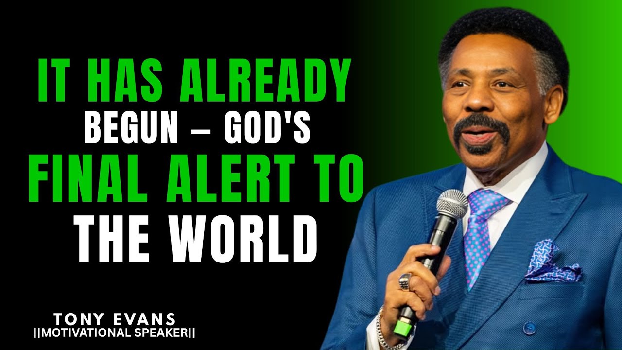 IT HAS ALREADY BEGUN — GOD'S FINAL ALERT TO THE WORLD TONY EVANS