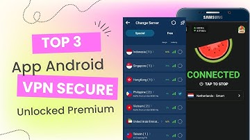 3 Best VPN Fast Secure Apps For Android 2024