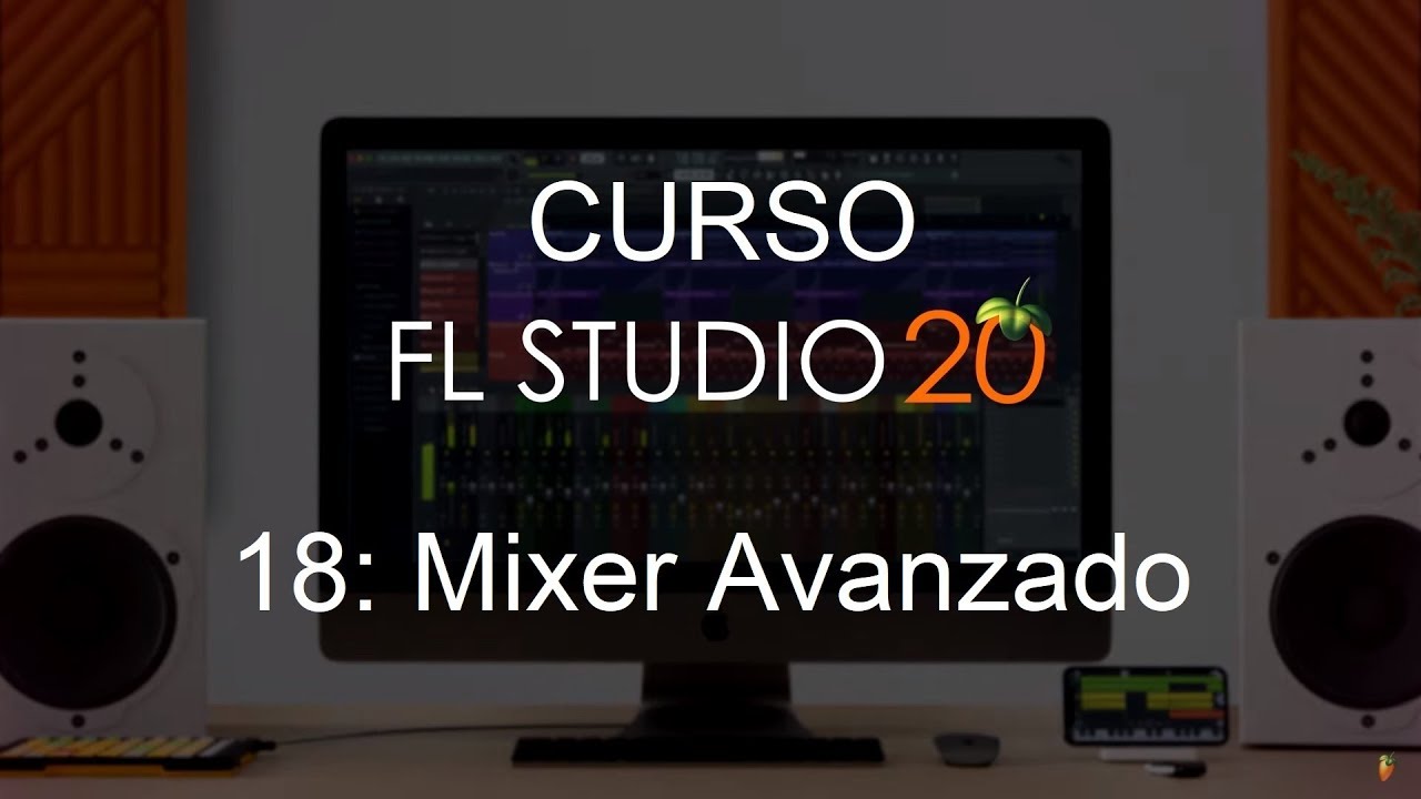 🍑 FL Studio 20 - #18: Продвинутый микшер [ПОЛНЫЙ КУРС] - Учебное пособие