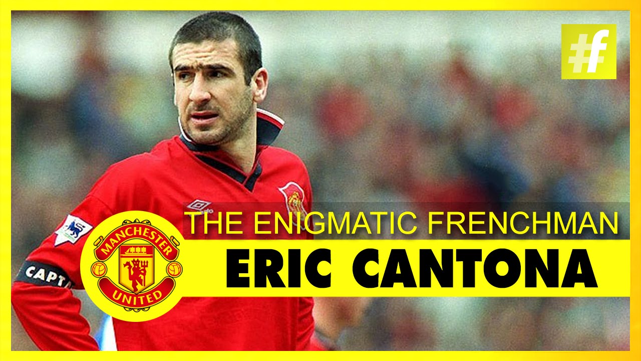 Eric Cantona - The Enigmatic Frenchman | Manchester United ...