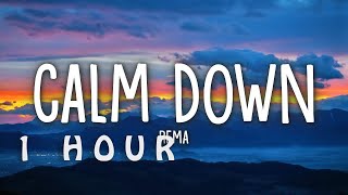 [1 HOUR 🕐 ] Rema - Calm Down (Lyrics)