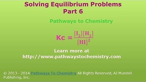 Chemistry:  Solving Equilibrium Problems Part 6