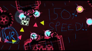 [150% SPEED] 8o 46% [WR] | Geometry Dash