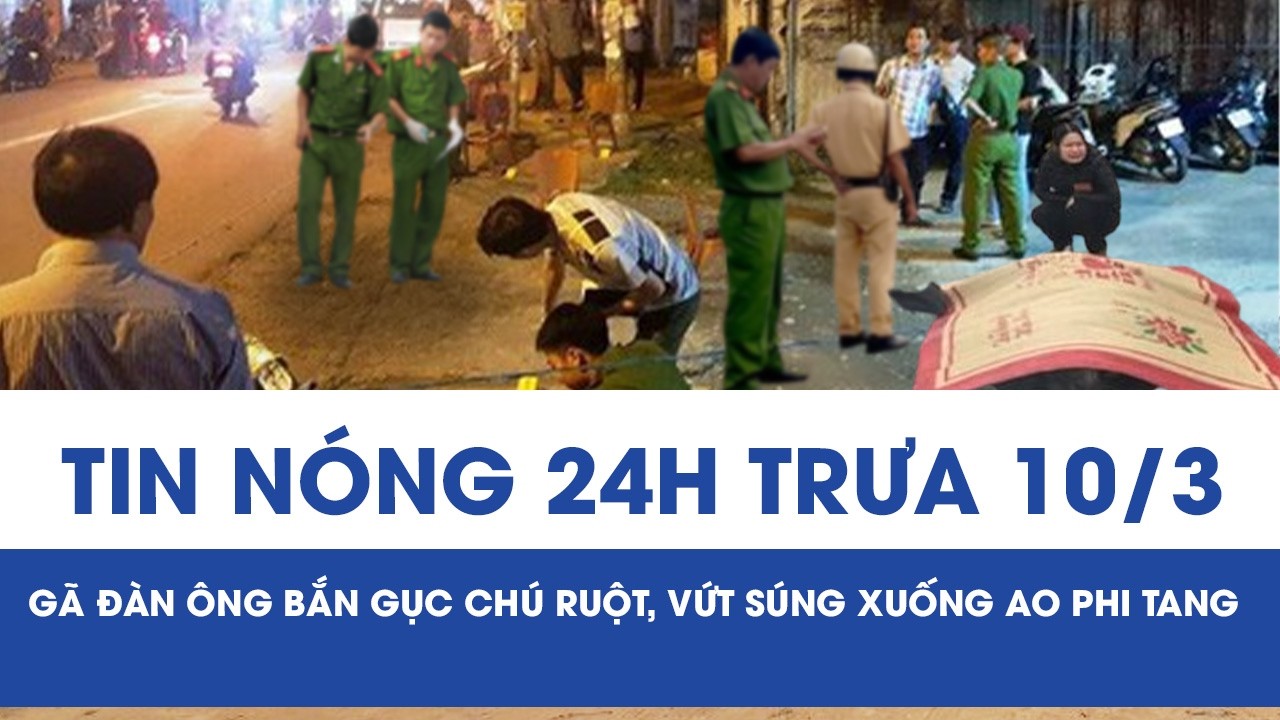 Trưa 10/3: Cự cãi sau chầu nhậu, gã đàn ông bắn gục chú ruột rồi vứt súng xuống ao phi tang ở Hà Nội