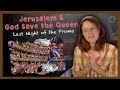 American Reacts to Jerusalem & God Save the Queen | Last Night of the Proms