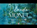 Claude monet  1hr art with relaxing music 4k for calming