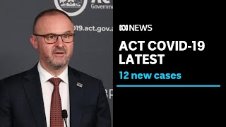 COVID-19 ACT 20 AUG - 12 new cases as second week of Canberra lockdown begins | ABC NEWS