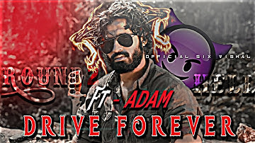 𝘼𝘿𝘼𝙈 - 𝙎𝙄𝙍 | 𝘿𝙧𝙞𝙫𝙚 𝙛𝙤𝙧𝙚𝙫𝙚𝙧 𝙚𝙙𝙞𝙩 𝙨𝙤𝙣𝙜 | 𝙉𝙖𝙯𝙞𝙢 𝘼𝙝𝙢𝙚𝙙 | 𝙍𝙤𝙪𝙣𝙙2𝙝𝙚𝙡𝙡 𝙚𝙙𝙞𝙩 #𝙧𝙤𝙪𝙣𝙙2𝙝𝙚𝙡𝙡#driveforever