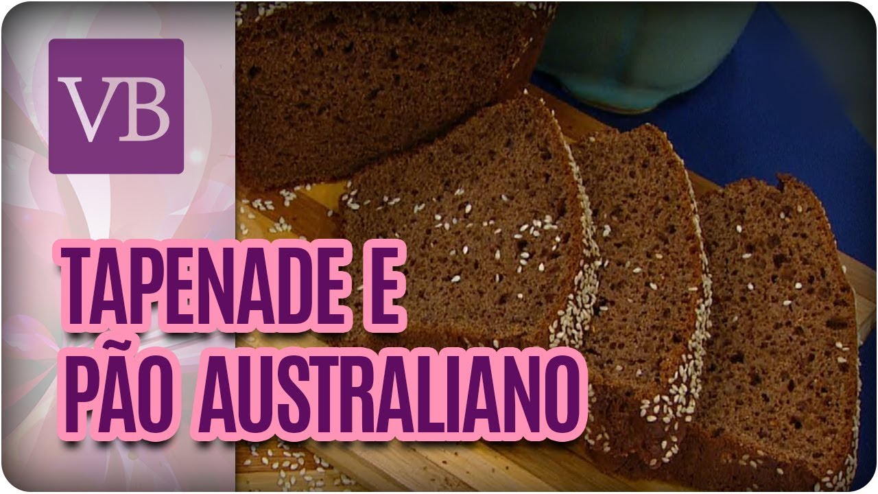 Pão Australiano Sem Glúten e Tapenade de Azeitonas - Você Bonita (06/04/18)