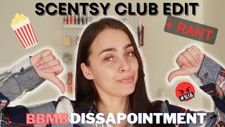 Scentsy Club Edit + BBMB BRUTAL HONESTY