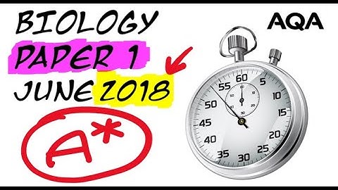 A-level biology June 2018 PAPER 1 - QUESTION #1 (9 marks)
