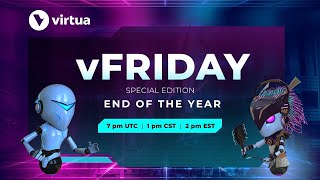 vFriday End of the Year - Special Fun Time with our community