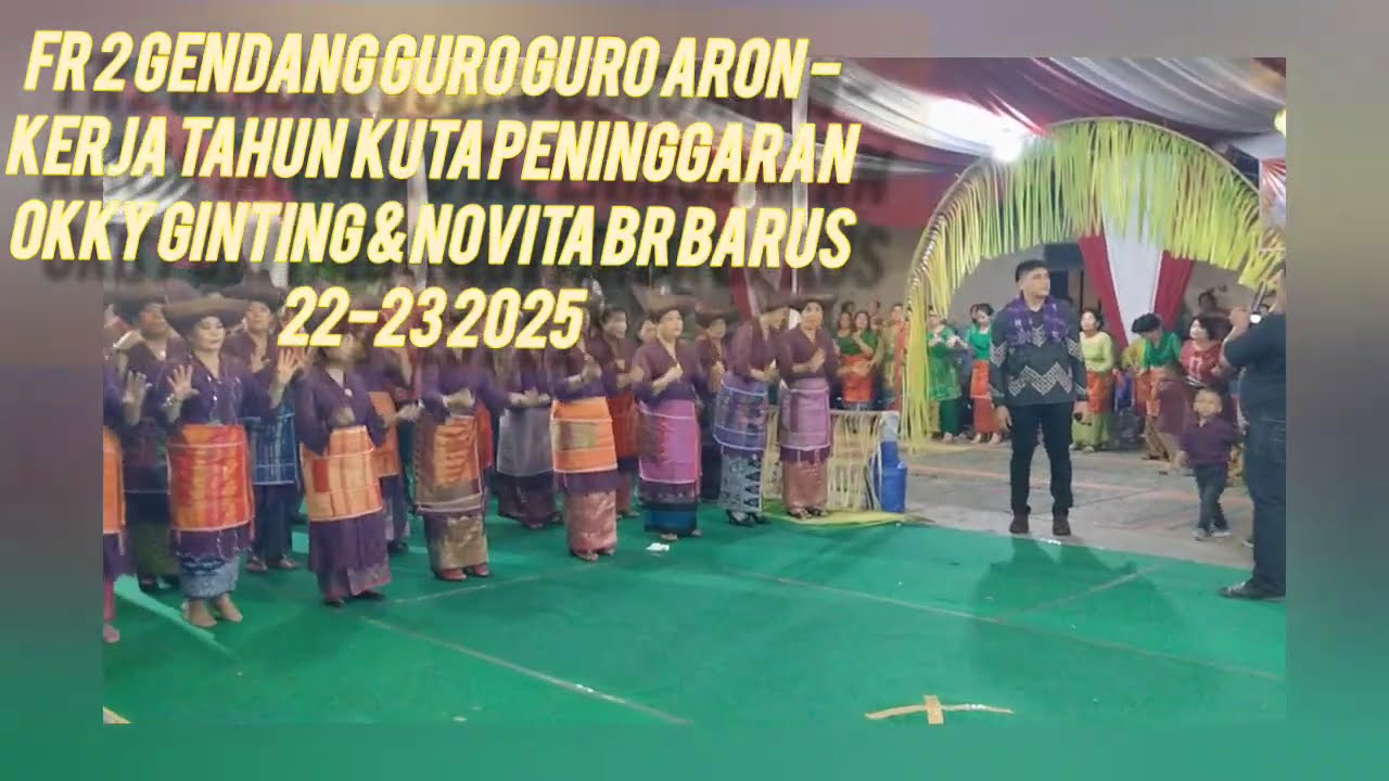 Fr 2 GENDANG GURO GURO ARON - KERJA TAHUN KUTA PENINGGARAN OKKY GINTING & NOVITA BR BARUS 22-23 2025