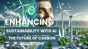 Enhancing Sustainability with AI: The Future of Carbon Reduction