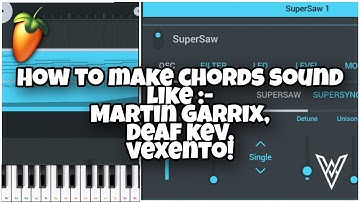HOW TO Make CHORDS Sounds Like MartinGarrix,Deaf kev in | Fl Studio Mobile | SOUNDDESIGN#1